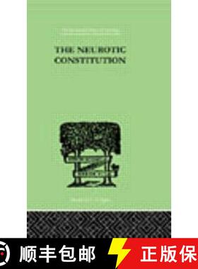 【3-4周达】Neurotic Constitution: Outlines of a Comparative Individualistic Psychology and Psychotherapy [9780415210522]