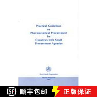 【3-4周达】Practical Guidelines on Pharmaceutical Procurement for Countries with Small Procurement Ag... [9789290610144]