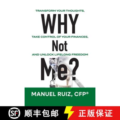 【3-4周达】Why Not Me?: Transform Your Thoughts, Take Control of Your Finances, and Unlock Lifelong F... [9781637658376]