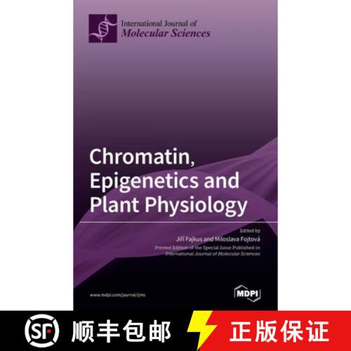 【3-4周达】精装 Chromatin, Epigenetics and Plant Physiology [9783039360284]