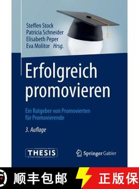 【3-4周达】Erfolgreich promovieren : Ein Ratgeber von Promovierten für Promovierende (3., wesentl. ... [9783642416620]