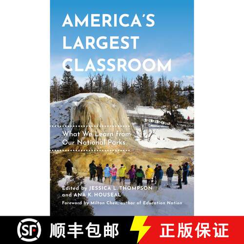 【3-4周达】精装 America`s Largest Classroom – What We Learn from Our National Parks (First Edition) [9780520340633]