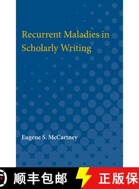 预订 Recurrent Maladies in Scholarly Writing [9780472751662]