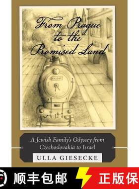 【3-4周达】From Prague to the Promised Land: A Jewish Family's Odyssey from Czechoslovakia to Israel [9781490801124]