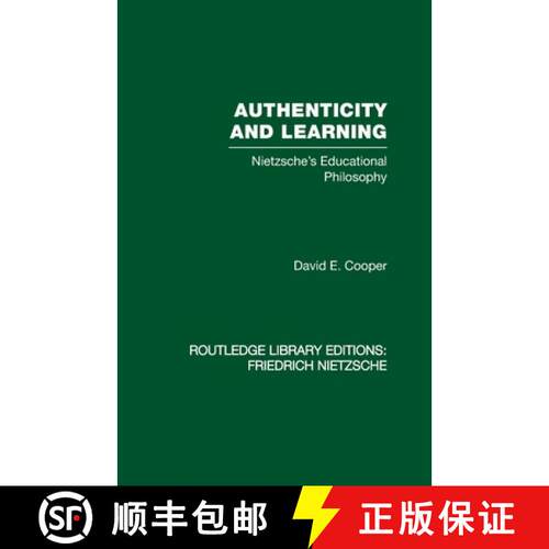【3-4周达】Authenticity and Learning : Nietzsche's Educational Philosophy [9780415521567]