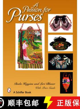 【3-4周达】Passion for Purses: 1600-2005: 1600-2005 [9780764326172]