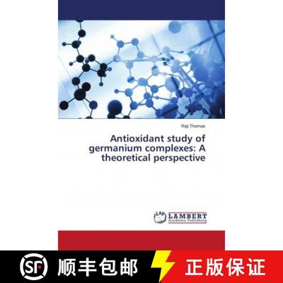 预订 Antioxidant study of germanium complexes: A theoretical perspective [9786200307316]