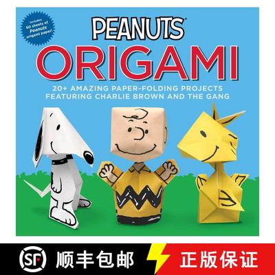 【3-4周达】Peanuts Origami: 20+ Amazing Paper-Folding Projects Featuring Charlie Brown and the Gang [9781524851187]