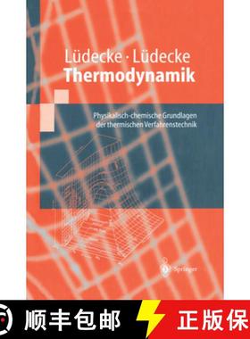 【3-4周达】Thermodynamik: Physikalisch-Chemische Grundlagen Der Thermischen Verfahrenstechnik [9783642631009]