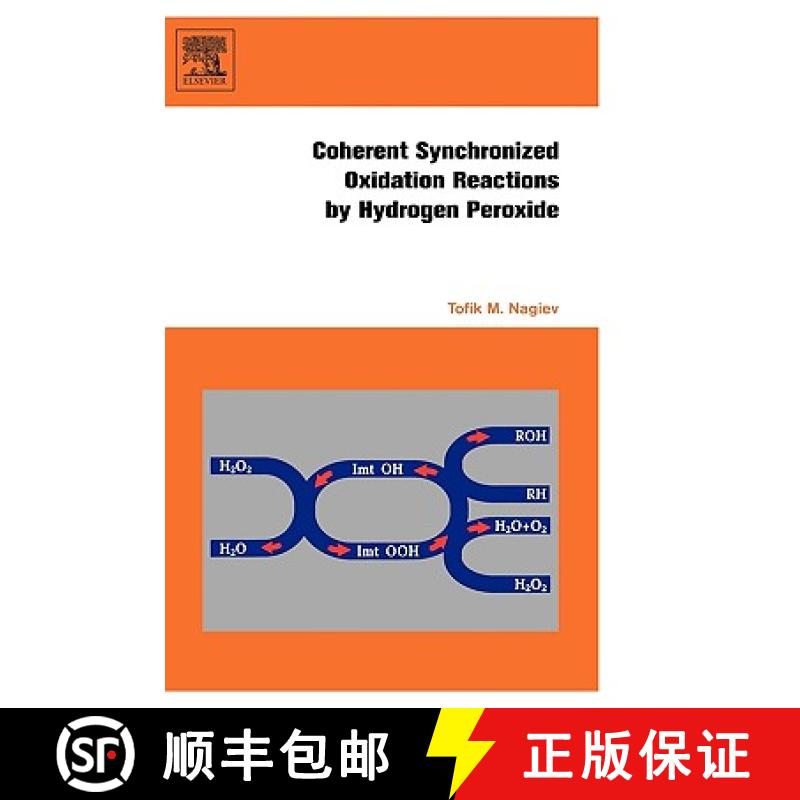 【3-4周达】Coherent Synchronized Oxidation Reactions by Hydrogen Peroxide [9780444528513]