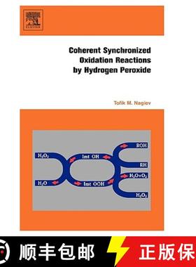【3-4周达】Coherent Synchronized Oxidation Reactions by Hydrogen Peroxide [9780444528513]