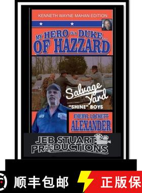 【3-4周达】MY HERO IS A DUKE...OF HAZZARD KENNETH WAYNE MAHAN EDITION [9781387820702]