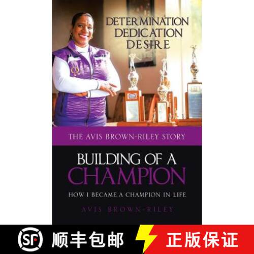 【3-4周达】Building of a Champion: How I became a champion in life: The Avis Brown-Riley Story [9781641383424]