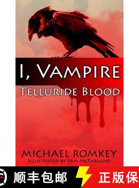 预订 Telluride Blood: I, Vampire [9780692681398]
