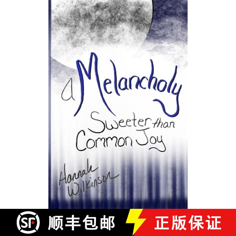 【3-4周达】A Melancholy Sweeter than Common Joy [9798869018762]