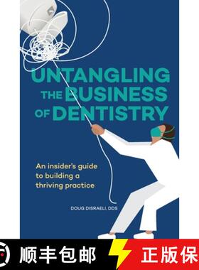 预订 Untangling the Business of Dentistry: An insider's guide to building a thriving practice [9781947459670]