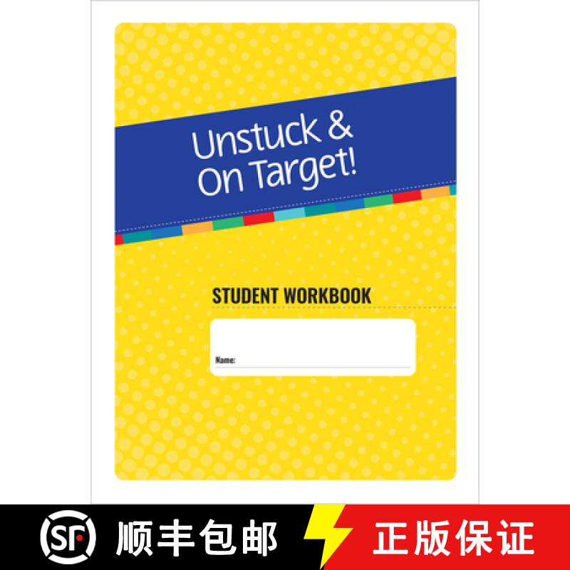 【3-4周达】Unstuck and on Target! Ages 11-15: Student Workbook [9781681257655]