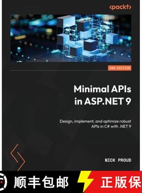 预订 Minimal APIs in ASP.NET 9 - Second Edition: Design, implement, and optimize robust APIs in C# wi... [9781805129127]