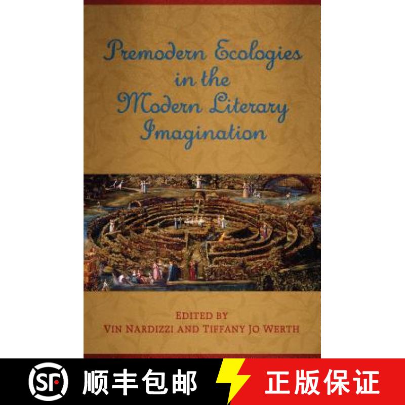 【3-4周达】Premodern Ecologies in the Modern Literary Imagination [9781487504144]
