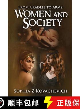 预订 From Cradles To Arms: Women and Society [9798887756226]
