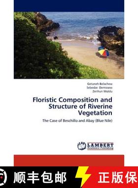 预订 Floristic Composition and Structure of Riverine Vegetation [9783659213281]