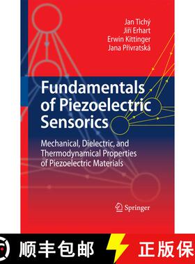【3-4周达】Fundamentals of Piezoelectric Sensorics : Mechanical, Dielectric, and Thermodynamical Prop... [9783642427114]