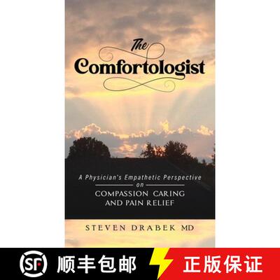 【3-4周达】精装 The Comfortologist: A Physician's Empathetic Perspective on Compassion, Caring, and P... [9798895760628]