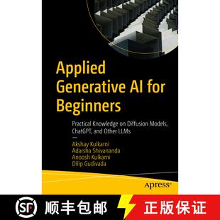 【3-4周达】Applied Generative AI for Beginners : Practical Knowledge on Diffusion Models, ChatGPT, an... [9781484299937]