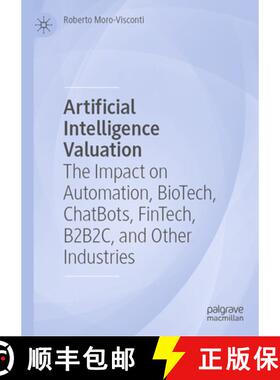 【3-4周达】Artificial Intelligence Valuation : The Impact on Automation, BioTech, ChatBots, FinTech, ... [9783031536212]