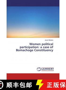 预订 Women political participation: a case of Bomachoge Constituency [9786139951956]