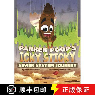 【3-4周达】Parker Poop's Icky, Sticky Sewer System Journey [9798875237850]
