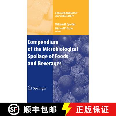 【3-4周达】精装 Compendium of the Microbiological Spoilage of Foods and Beverages [9781441908254]