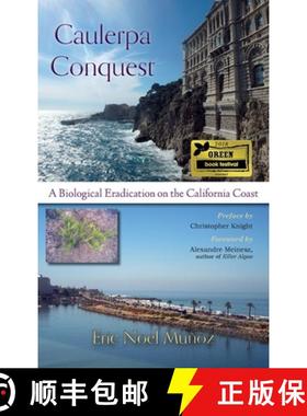 【3-4周达】Caulerpa Conquest: A Biological Eradication on the California Coast [9781941799314]