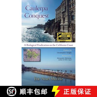 【3-4周达】Caulerpa Conquest: A Biological Eradication on the California Coast [9781941799314]
