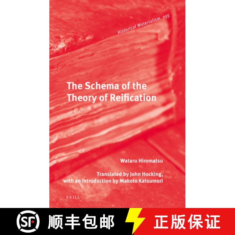 【3-4周达】The Schema of the Theory of Reification [9789004335103]