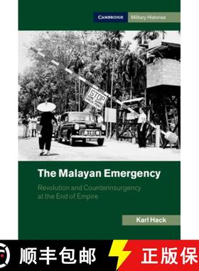 【3-4周达】The Malayan Emergency: Revolution and Counterinsurgency at the End of Empire [9781107080102]