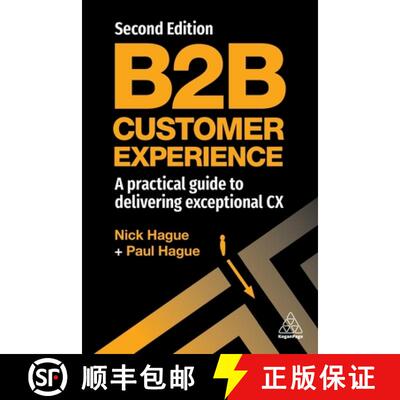 【3-4周达】精装 B2B Customer Experience – A Practical Guide to Delivering Exceptional CX [9781398608535]