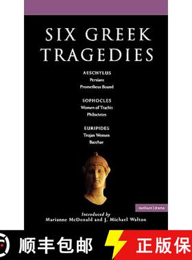 【3-4周达】Six Greek Tragedies: Persians; Prometheus Bound; Women of Trachis; Philoctetes; Trojan Wom... [9780413772565]