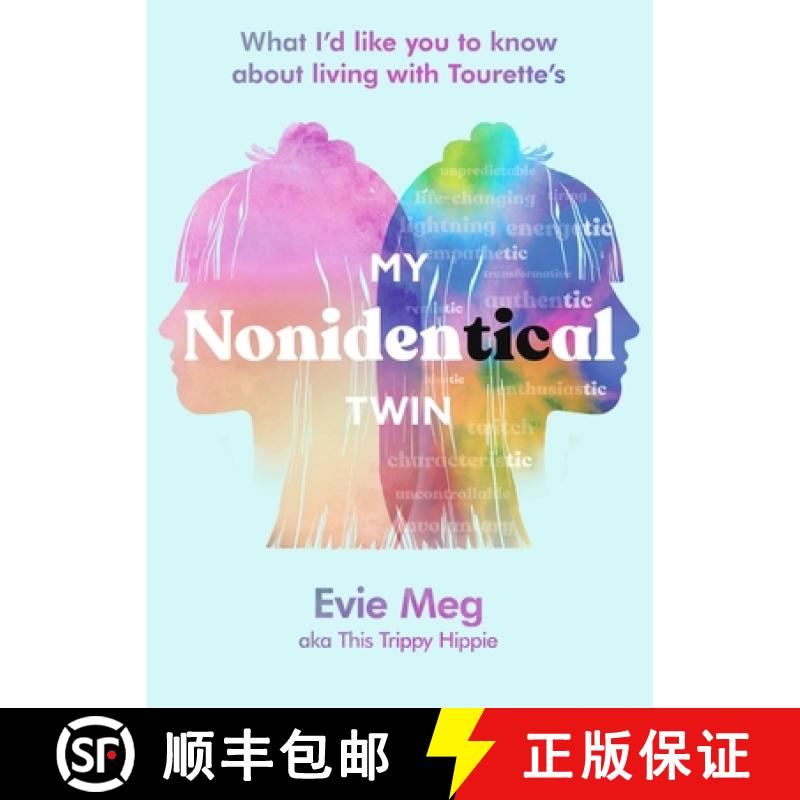 【3-4周达】My Nonidentical Twin: One ordinary girl. One life-changing condition. How Tourette’s chan... [9780751584066]