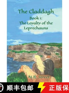 【3-4周达】The Claddagh: Book 1: The Loyalty of the Leprechauns [9781947536333]