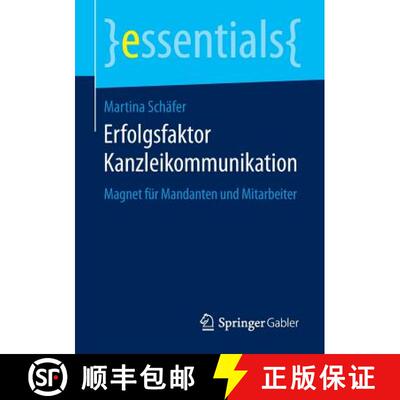 【3-4周达】Erfolgsfaktor Kanzleikommunikation : Magnet für Mandanten und Mitarbeiter [9783658090753]