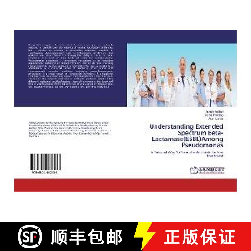 预订 Understanding Extended Spectrum Beta-Lactamase(ESBL)Among Pseudomonas [9786202012133]