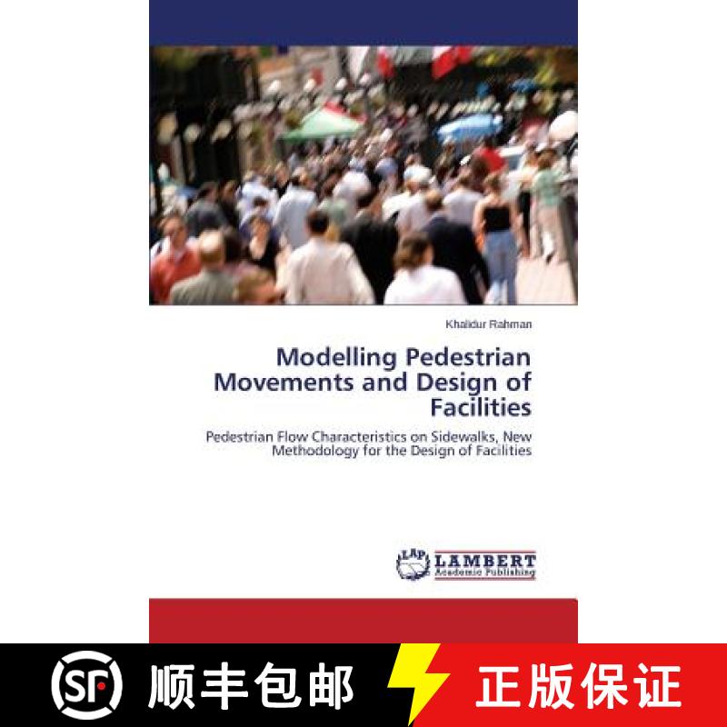预订 Modelling Pedestrian Movements and Design of Facilities [9783659785566]