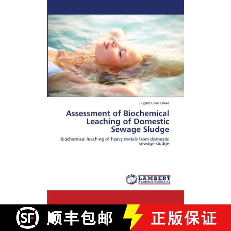 预订 Assessment of Biochemical Leaching of Domestic Sewage Sludge [9783659146039]