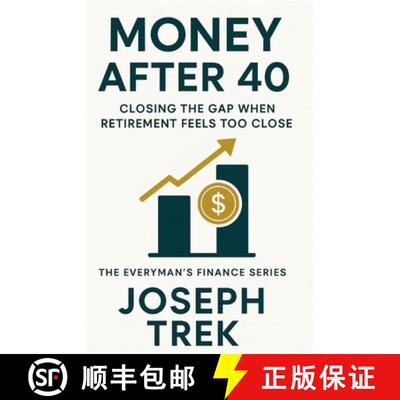【3-4周达】Money After 40 : Closing the Gap When Retirement Feels Too Close [9798896652946]