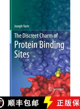 【3-4周达】The Discreet Charm of Protein Binding Sites [9783319249940]