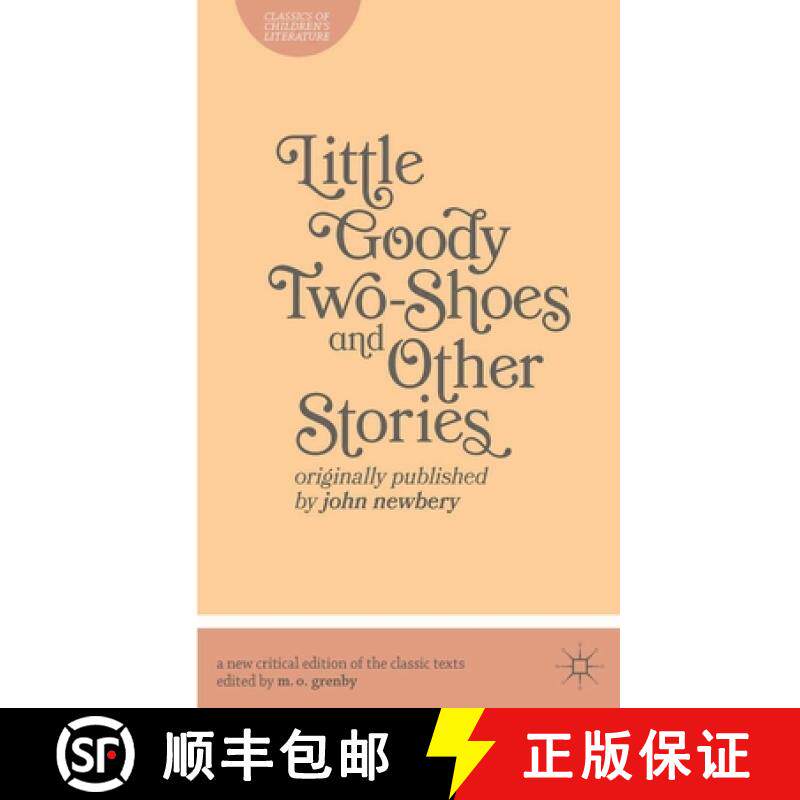 【3-4周达】Little Goody Two-Shoes and Other Stories : Originally Published by John Newbery [9781137274274]