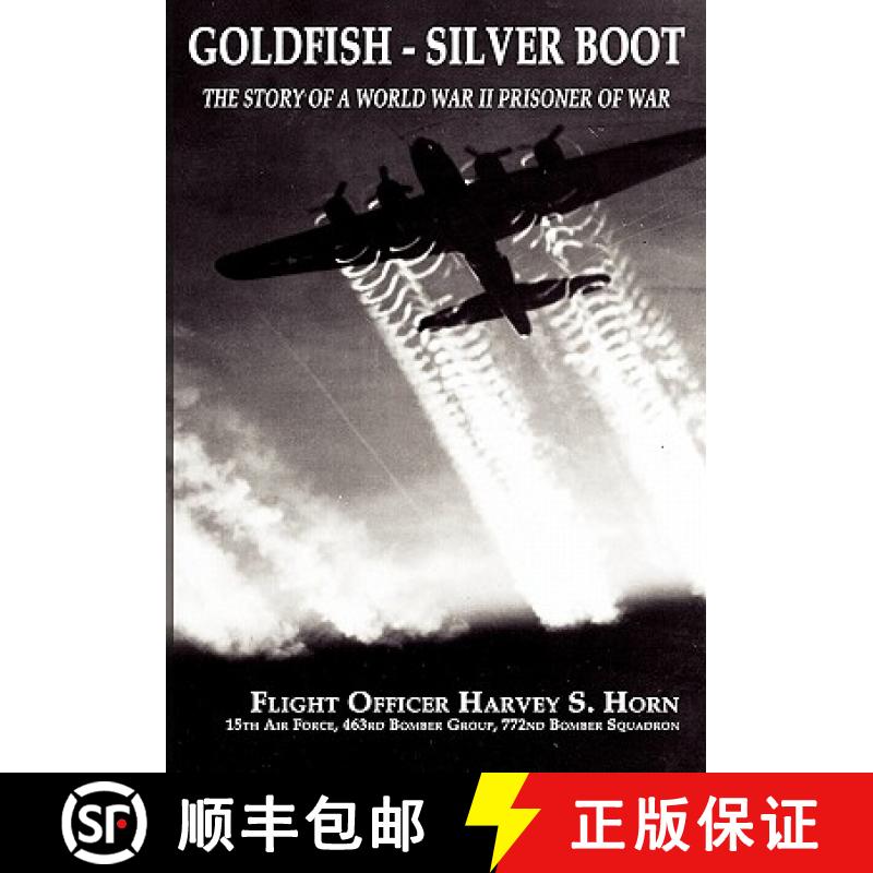 【3-4周达】Goldfish--Silver Boot | The Story of a World War II Prisoner Of War [9780984551194]
