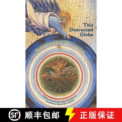 【3-4周达】This Distracted Globe: Worldmaking in Early Modern Literature [9780823270293]