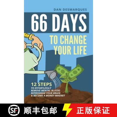 【3-4周达】66 Days to Change Your Life: 12 Steps to Effortlessly Remove Mental Blocks, Reprogram Your... [9781087803685]